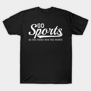 Go Sports Do The Thing T-Shirt